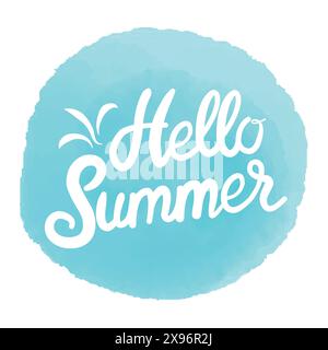 Bonjour été sur aquarelle. Modèles de logo de l'heure d'été. Étiquette de conception typographique isolée. Lettres des fêtes d'été pour invitation, carte de vœux Illustration de Vecteur