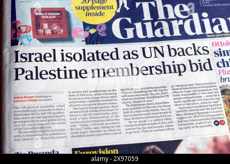 'Israël isolé alors que l'ONU soutient la candidature de la Palestine' le journal Guardian fait la une de la une 11 mai 2024 Londres Angleterre Royaume-Uni Banque D'Images