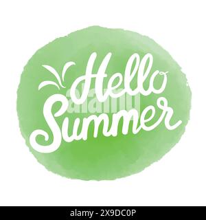 Bonjour été sur aquarelle. Modèles de logo de l'heure d'été. Étiquette de conception typographique isolée. Lettres des fêtes d'été pour invitation, carte de vœux Illustration de Vecteur