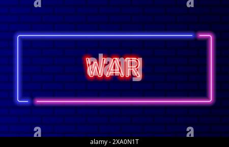 Guerre de signe de néon dans le cadre de bulle de discours sur le vecteur de fond de mur de briques. Bannière légère sur le fond du mur. Guerre bouton violence et chagrin, design Illustration de Vecteur