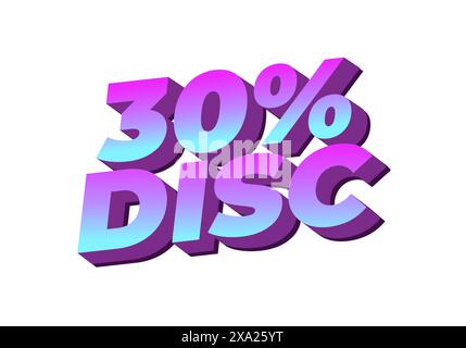 réduction de 30 %. Conception d'effet de texte dans le style 3D avec de bonnes couleurs Illustration de Vecteur