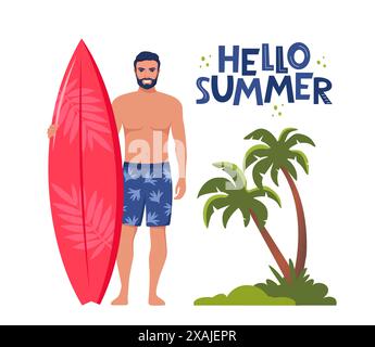 Jeune homme surfeur avec planche de surf debout sur la plage. Palms et lettrage Hello Summer. Concept d'aventure, voyage, voyage d'été. Vector illustrati Illustration de Vecteur