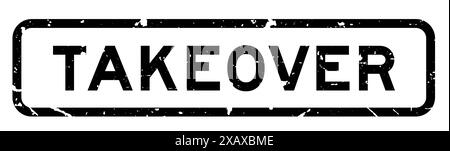 Grunge black Takeover Word Square Rubber Seal estampille sur fond blanc Illustration de Vecteur