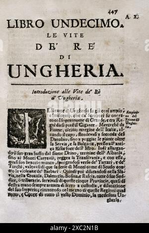 Mappamondo Istorico. Volume IV. deuxième partie. Royaumes issus du déclin et de la chute de l'Empire romain en Occident. De 420 AD à 1692 AD. Réservez Eleven. La vie des rois de Hongrie. Par le Père Antonio Foresti (1625-1692), de la Compagnie de Jésus. Parme, 1710. Banque D'Images