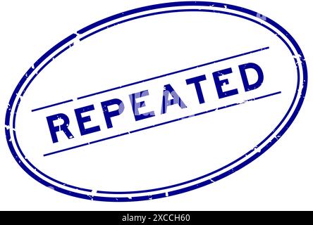 Grunge bleu répété mot ovale tampon de joint en caoutchouc sur fond blanc Illustration de Vecteur