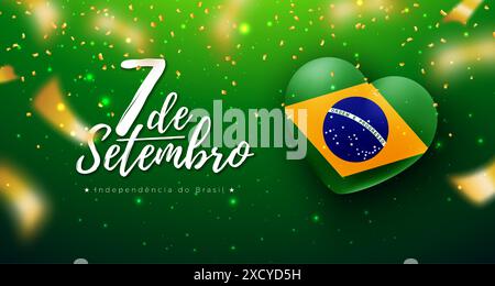 Illustration du jour de l'indépendance du Brésil avec drapeau brésilien dans le cœur, confettis tombant et lettrage typographique sur fond vert. 7 septembre Illustration de Vecteur