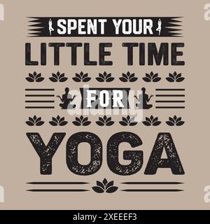 Yoga T shirt Design Inspirational concept Lettering citation Illustration de Vecteur