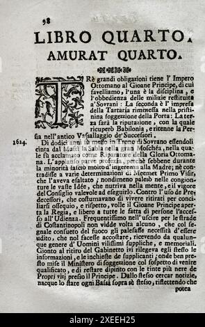 Mappamondo Istorico. Volume VI partie II. vie des empereurs ottomans. Réservez quatre. Murad IV (1612-1640) Sultan de l'Empire ottoman (1623-1640). Par le Père Antonio Foresti (1625-1692), de la Compagnie de Jésus. Venise et Parme, 1722. Auteur : Antonio Foresti (1625-1692). Jésuite italien et historien. Banque D'Images