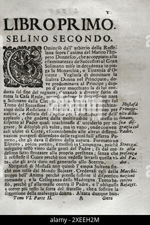 Mappamondo Istorico. Volume VI partie II. vie des empereurs ottomans. Réservez un. Selim II (1524-1574) Sultan de l'Empire ottoman (1566-1574). Par le Père Antonio Foresti (1625-1692), de la Compagnie de Jésus. Venise et Parme, 1722. Auteur : Antonio Foresti (1625-1692). Jésuite italien et historien. Banque D'Images