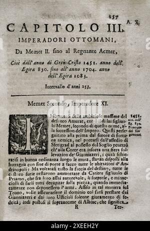 Mappamondo Istorico. Volume VI partie I. deuxième chapitre. Empereurs ottomans. Mehmed II (1432-1481) Sultan de l'Empire ottoman (1444-1446, 1451-1481). Par le Père Antonio Foresti (1625-1692), de la Compagnie de Jésus. Parme, 1710. Auteur : Antonio Foresti (1625-1692). Jésuite italien et historien. Banque D'Images