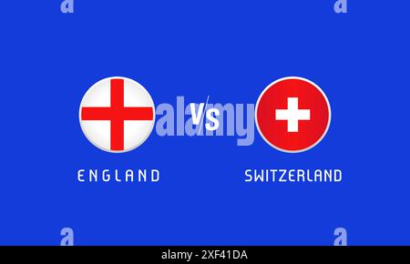 Angleterre vs Suisse quarts de finale, concept d'emblèmes de drapeau. Fond vectoriel avec drapeaux anglais et suisses pour une émission de télévision ou un programme d'information Illustration de Vecteur