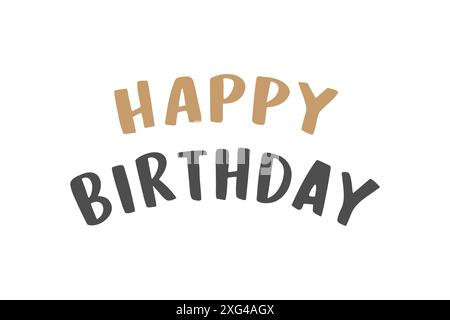 Texte de typographie joyeux anniversaire, conception pour cartes de voeux et affiche, modèle de conception pour célébration d'anniversaire, invitation de carte, affiche ou impression. Illustration vectorielle Illustration de Vecteur