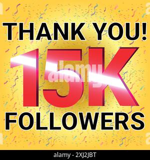 15K followers Merci pour les réseaux sociaux, l'illustration vectorielle anniversaire avec thème coloré très attrayant et Confetti Illustration de Vecteur