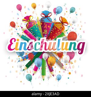 Einschulung bonbons cônes ballons lettres crayons texte allemand Einschulung, traduire inscription. Banque D'Images
