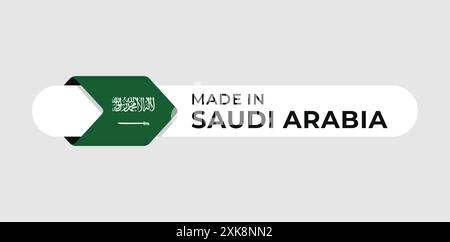 Fabriqué en Arabie Saoudite étiquette vectorielle avec icône de drapeau de flèche et cadre rond. pour logo, étiquette, insigna, sceau, étiquette, signe, sceau, symbole, badge, timbre, autocollant Illustration de Vecteur
