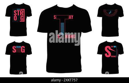 Stay Strong Typography T-shirt Design Bundle. Illustration de Vecteur