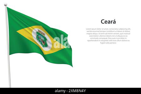 Drapeau ondulant isolé de Ceara est un Brésil d'état sur fond blanc. Illustration de Vecteur