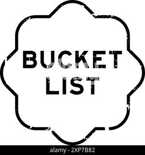 Grunge black bucket list mot tampon de joint en caoutchouc sur fond blanc Illustration de Vecteur