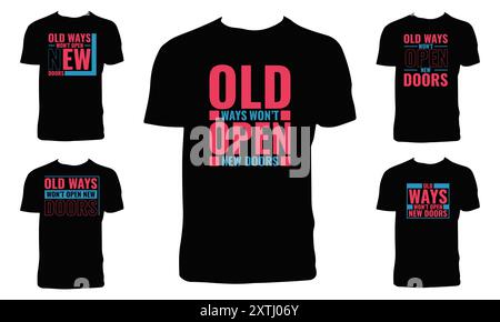 Old Way Will't Open New Doors Typography T shirt Design Bundle. Illustration de Vecteur