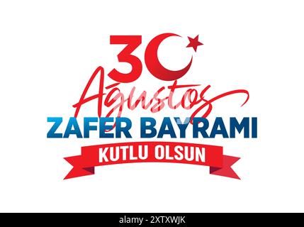 Joyeux 30 août jour de la victoire (30 Ağustos Zafer Bayramı Kutlu Olsun) Illustration de Vecteur