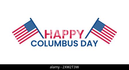 Bonne bannière Columbus Day avec drapeaux américains Illustration de Vecteur