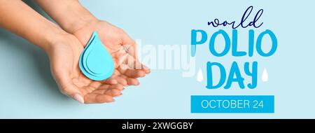 Mains féminines avec des gouttes de papier sur fond bleu clair. Bannière pour la Journée mondiale de la polio Banque D'Images