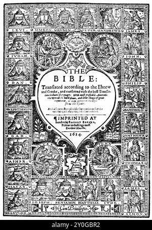 Page de titre de la Bible de Genève. Réimpression anglaise de 1614. La Bible de Genève est une traduction anglaise de la Bible publiée à Genève, en 1560, par des érudits protestants exilés d'Angleterre sous le règne de Marie Tudor (1516-1558). Banque D'Images