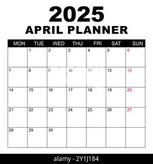 Calendrier d'avril 2025. La semaine commence le lundi. Modèle de calendrier vierge. Convient aux pages au format lettre. Design de papeterie. Calendrier simple 2025. Mensuel . Illustration de Vecteur