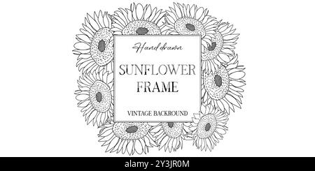 Cadre botanique dessiné à la main avec tournesols. Illustration vectorielle dans le style d'esquisse isolé sur blanc. Élément de conception de tournesol réaliste. Espace pour le texte Illustration de Vecteur