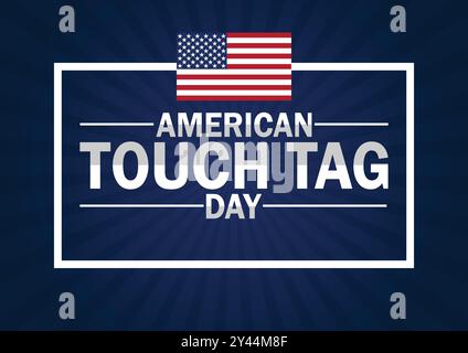 Papier peint American Touch Tag Day avec des formes et typographie, bannière, carte, affiche, modèle. American Touch Tag Day, arrière-plan Illustration de Vecteur