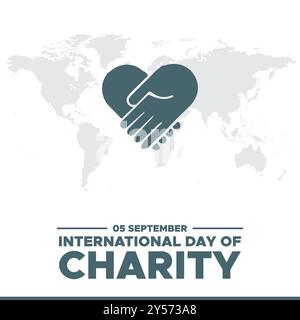 Journée internationale de la Charité, 05 septembre, conception de la journée de la Charité pour les médias sociaux, carte de voeux, illustration, Journée internationale de la Charité. Illustration de Vecteur
