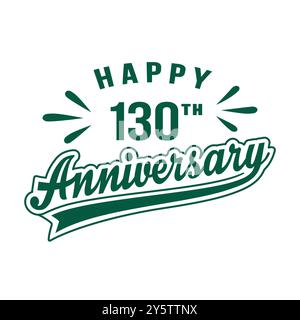 Joyeux 130e anniversaire. conception anniversaire de 130 ans. Vecteur et illustration. Illustration de Vecteur