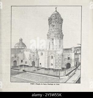 Basilique et couvent de Santo Domingo à Lima. Pérou. 1890 la Basilique et le couvent Maximus de Nuestra Señora del Rosario, populairement connu sous le nom de couvent de Saint-Domingue (ou couvent du Saint-Rosaire), est un complexe religieux catholique situé dans la ville de Lima, au Pérou. Il a été créé dans les années 1530 sous le patronage de notre-Dame du Rosaire et est situé dans le centre historique de Lima. Il abrite les reliques de Rose de Lima et Martin de Porres, et c'est également là que l'Université de San Marcos, officiellement la première université péruvienne et la plus ancienne université des Amériques, a commencé à fonctionner Banque D'Images