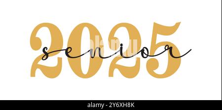 Classe de 2025 graduation citer typographie vecteur sublimation. Classe senior de 2025 graduation rétro vintage typographie sublimation sur fond blanc Illustration de Vecteur
