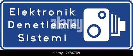 Système de contrôle électronique, panneaux d'information, panneaux routiers en Turquie. Panneaux de signalisation standard sur les autoroutes turques. (Turc : Elektronik Denetleme Sistemi Illustration de Vecteur