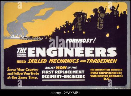 Américain, États-Unis, WW1, affiche de recrutement, Foremost!, The Engineers, Need, Skilled Mechanics and Tradesmen, 1917-1919 Banque D'Images