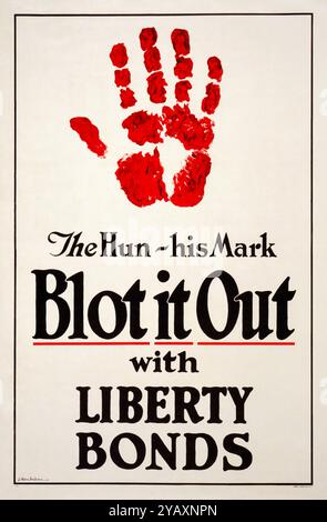 The Hun - His Mark, Blot It Out with Liberty Bonds, American, US, WW1, Finance poster par James Allen St John, 1917-1919 Banque D'Images