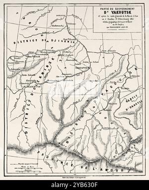 Vieille carte de Yakoutsk, Russie. Voyage au pays des Yakuts. Russie asiatique, 1830-1839 par Uvarovski. Le Tour du monde 1860 Banque D'Images