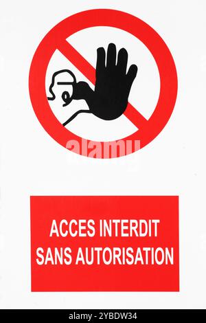 Accès interdit sans autorisation signe en langue française Banque D'Images