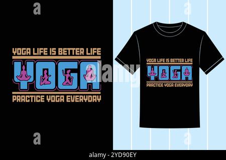 Yoga T-shirt Design Vector Graphic et Yoga Practice illustration motivationnelle Illustration de Vecteur