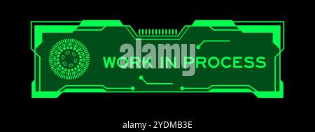 Couleur verte de la bannière hud futuriste qui ont le travail de mot en cours sur l'écran de l'interface utilisateur sur fond noir Illustration de Vecteur