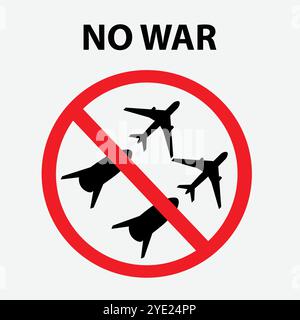 Symbole d'interdiction rouge avec des avions et des fusées et le texte pas de guerre Illustration de Vecteur