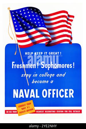 Américain, États-Unis, WW2, affiche de recrutement, Help Keep It Great!, Freshmen!, Sophomores!, Stay in College and Become a Naval Officer, 1942-1945 Banque D'Images