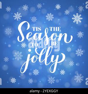C'est la saison d'être joliment calligraphie à la main lettrage sur fond bleu avec bokeh et flocons de neige. Affiche typographique citation de Noël. Modèle vectoriel Illustration de Vecteur