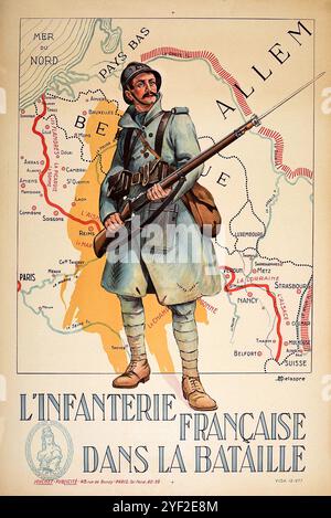 Affiche Vintage française de la première Guerre mondiale : L'infanterie française dans la bataille, montrant un soldat français sur une carte des frontières de la France, de la Belgique, de l'Allemagne vers 1915 par Henri Delaspre Banque D'Images