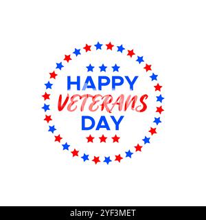 Logo de typographie Happy Veterans Day avec cadre rond Stars. Célébration des fêtes des vétérans des États-Unis pour honorer ceux qui ont servi Illustration de Vecteur