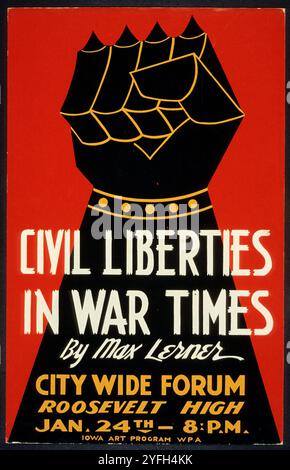 « Libertés civiles en temps de guerre » Conférence de Max Lerner, 1940. Affiche annonçant l'événement. Archive DPA American Wartime Poster, seconde Guerre mondiale, vers 1940s Banque D'Images