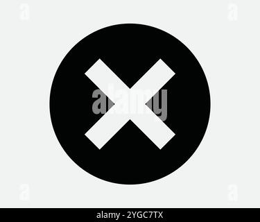 Annuler icône ronde annulation Supprimer erreur Croix X Fermer cercle négatif bouton circulaire aucune marque Ban signe icône SVG forme contour Noir Blanc vecteur Illustration de Vecteur