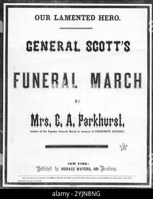 General Scott's Funeral march, Parkhurst, E. A. (compositeur), Horace Waters, New York, 1866., États-Unis, histoire, Guerre civile, 1861-1865, chansons et musique, musique pour piano, Marches (Piano), musique funéraire, Scott, Winfield, 1786-1866, Death and Burial, chansons et musique, partitions, catalogues, chansons populaires du jour, chansons et musique, Guerre et conflits, Guerre civile et reconstruction (1861-1877), musique associée au côté de l'Union, partitions Banque D'Images