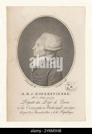 2256 - M.M.J. Robespierre - né à Arras en 1759. Député du Dépt de Paris à la Convention nationale en 1792. Décapité le 10 Thermidor, l'an 2 de la République. Banque D'Images